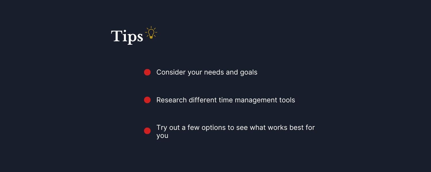 Infographic showing three tips to choose the right time management tool. 
